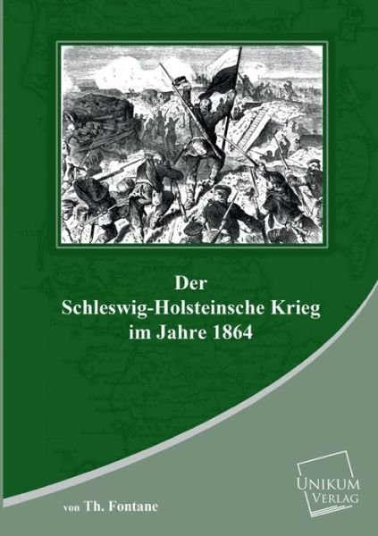 Cover for Th Fontane · Der Schleswig-holsteinische Krieg (Paperback Bog) [German edition] (2013)