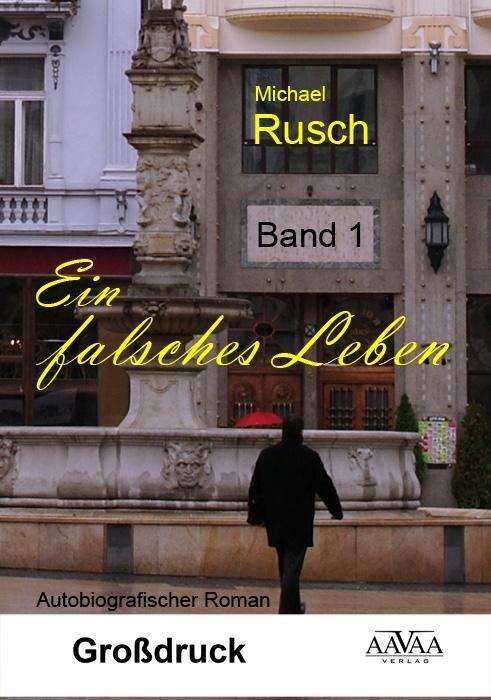 Cover for Rusch · Ein falsches Leben,Großdr.1 (Book)