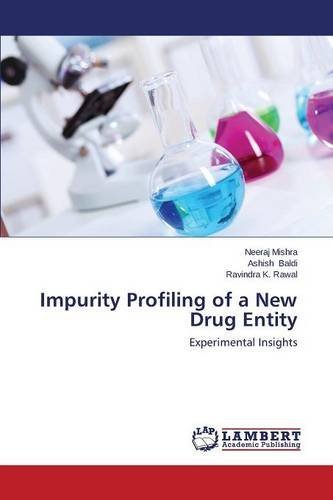 Cover for Rawal Ravindra K. · Impurity Profiling of a New Drug Entity (Pocketbok) (2014)