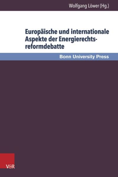 Cover for Uwe Baumann · EuropAische und internationale Aspekte der Energierechtsreformdebatte (Hardcover Book) (2014)