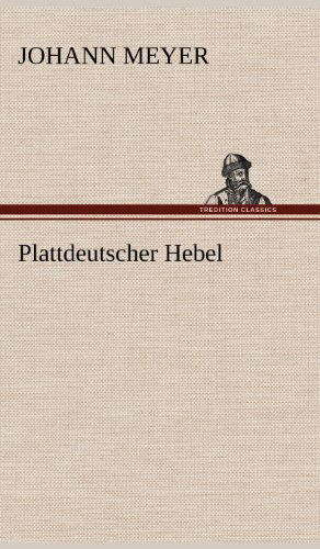 Cover for Johann Meyer · Plattdeutscher Hebel (Hardcover Book) [German edition] (2012)