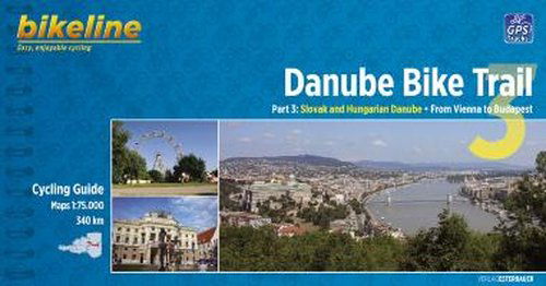Danube Bike Trail 3 Vienna - Budapest - Esterbauer - Books - Verlag Esterbauer - 9783850002127 - February 2, 2017