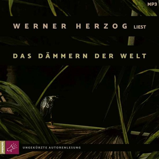 Cover for Werner Herzog · Das Dämmern Der Welt (1xmp3 Cd) (CD) (2021)