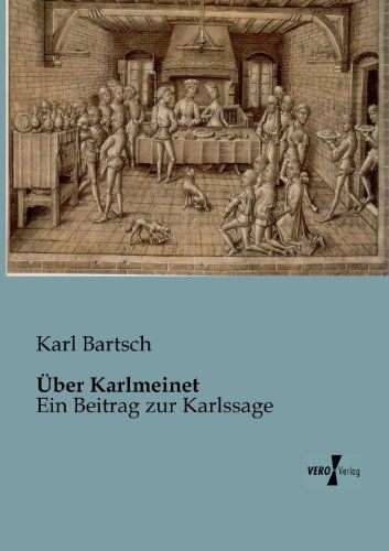 Cover for Karl Bartsch · Uber Karlmeinet (Paperback Book) [German edition] (2019)