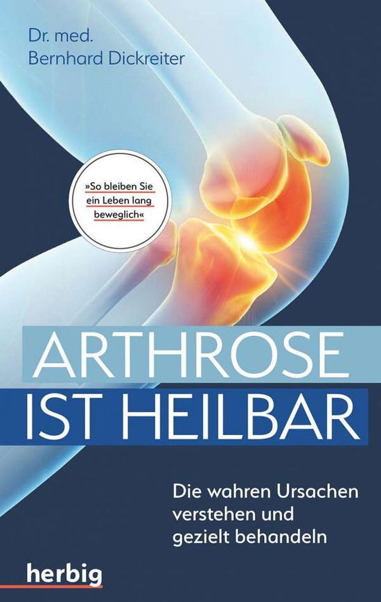 Cover for Bernhard Dickreiter · Arthrose ist heilbar (Paperback Book) (2021)