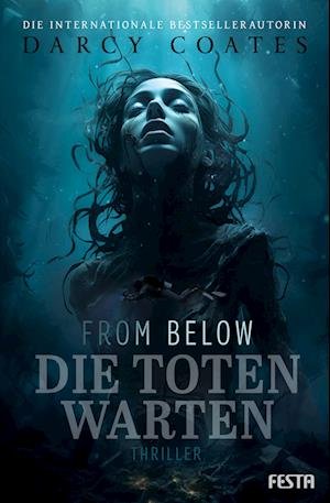 Cover for Darcy Coates · From Below - Die Toten warten (Book) (2024)