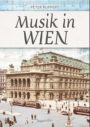 Cover for Peter Ruppert · Musik in Wien (Book) (2024)