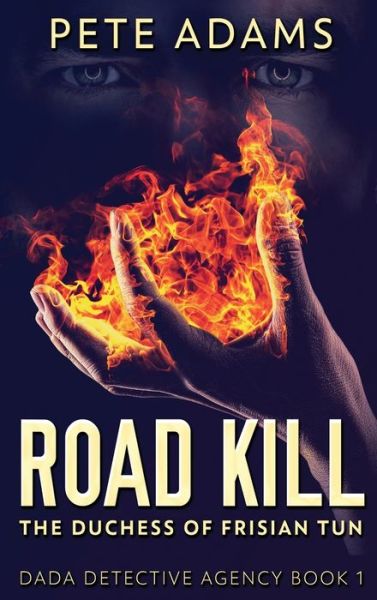 Cover for Pete Adams · Road Kill (Hardcover Book) (2021)