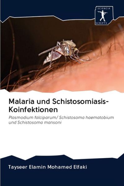 Cover for Tayseer Elamin Mohamed Elfaki · Malaria und Schistosomiasis-Koinfektionen (Pocketbok) (2020)