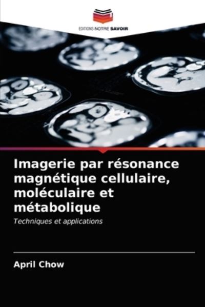 Cover for Chow · Imagerie par résonance magnétique (N/A) (2021)