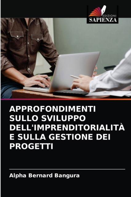 Cover for Alpha Bernard Bangura · Approfondimenti Sullo Sviluppo Dell'imprenditorialita E Sulla Gestione Dei Progetti (Taschenbuch) (2021)