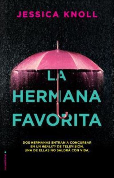 Hermana Favorita, La - Jessica Knoll - Boeken - ROCA EDITORIAL - 9788417167127 - 30 november 2018