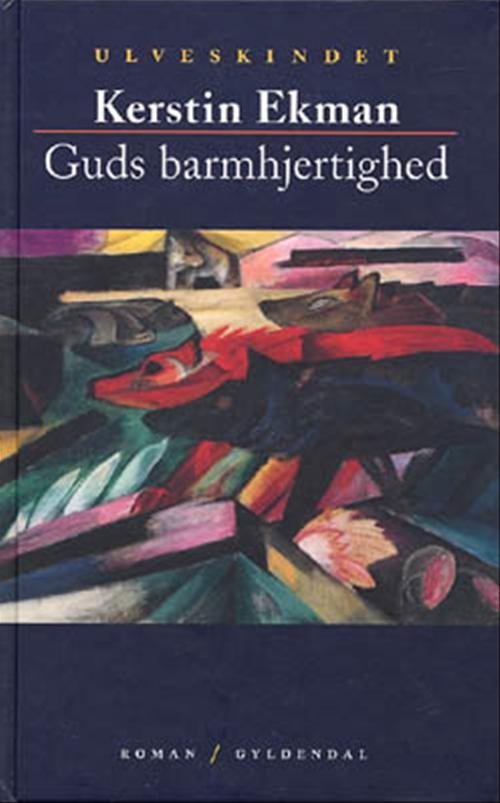 Cover for Kerstin Ekman · Gyldendals Gavebøger: Guds barmhjertighed (Innbunden bok) [2. utgave] [Hardback] (2001)
