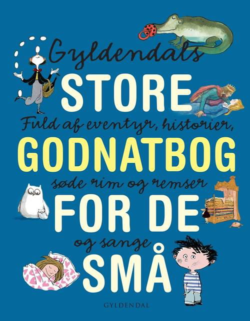 Cover for Gyldendal · Gyldendals store godnatbog for de små (Bound Book) [1er édition] [Indbundet] (2015)