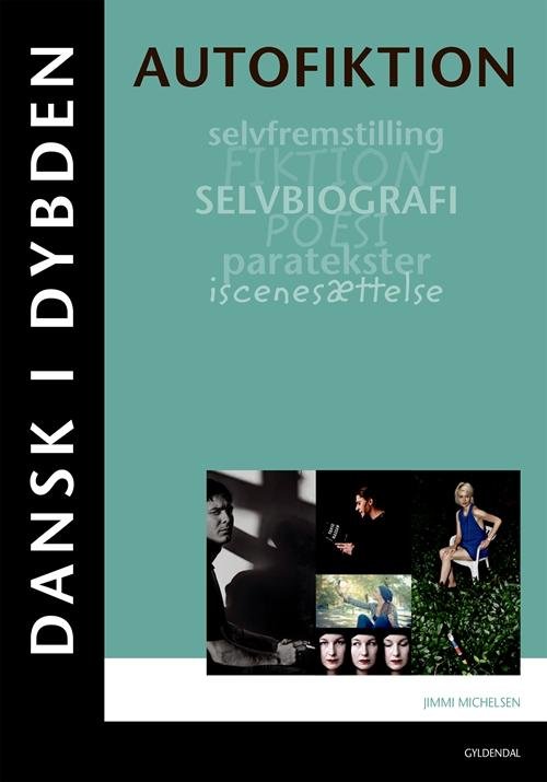 Cover for Jimmi Michelsen · Dansk i dybden: Dansk i dybden - Autofiktion (Sewn Spine Book) [1th edição] (2017)