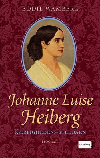 Cover for Bodil Wamberg · Johanne Luise Heiberg (Hæftet bog) [3. udgave] (2005)