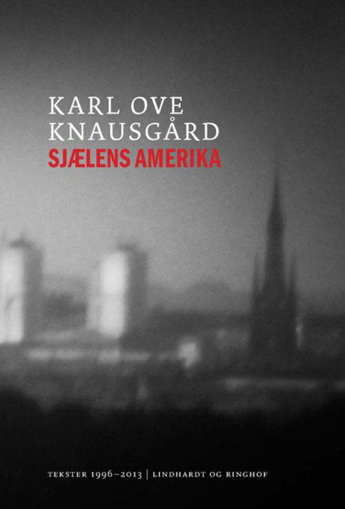 Cover for Karl Ove Knausgård · Sjælens Amerika (Bound Book) [1e uitgave] [Hardback] (2014)