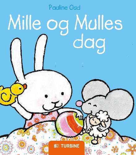 Cover for Pauline Oud · Mille og Mulles dag (Hardcover Book) [1. Painos] (2017)