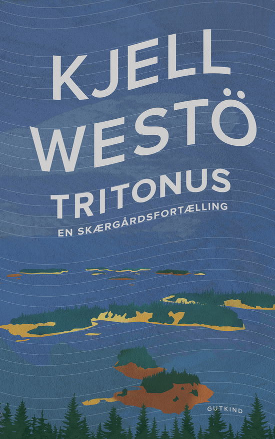 Cover for Kjell Westö · Tritonus (Sewn Spine Book) [1st edition] (2020)