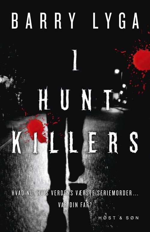 Cover for Barry Lyga · I hunt killers: I hunt killers (Sewn Spine Book) [1. wydanie] (2014)