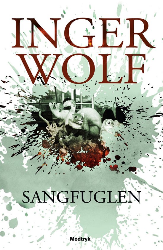 Cover for Inger Wolf · Serien om Daniel Trokic og Lisa Kornelius, 3. bind: Sangfuglen (Paperback Book) [3.º edición] [Paperback] (2011)