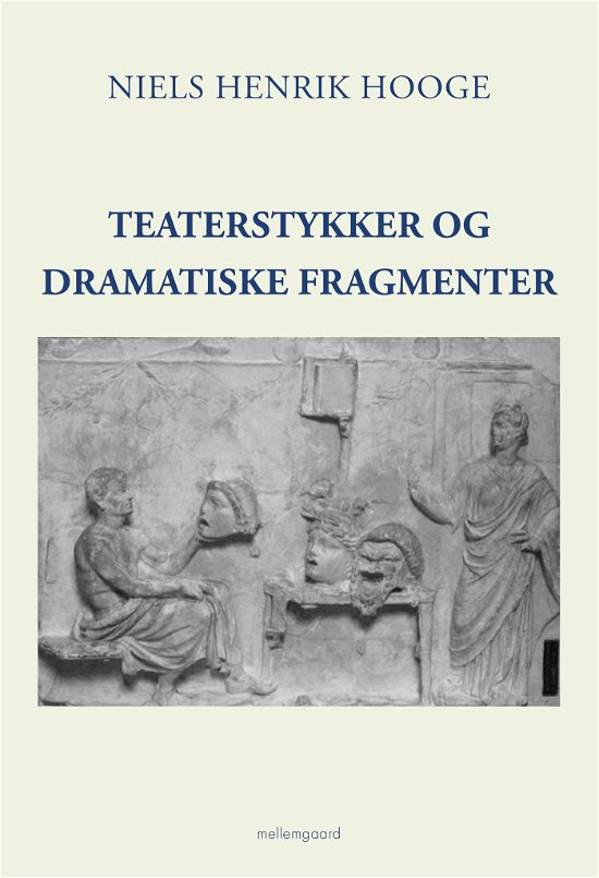 Cover for Niels Henrik Hooge · Teaterstykker og dramatiske fragmenter (Sewn Spine Book) [1. Painos] (2022)