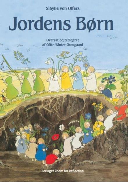 Cover for Sibylle von Olfers · Jordens Børn (Inbunden Bok) [1:a utgåva] (2016)