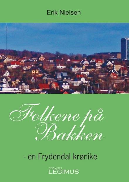 Cover for Erik Nielsen · Folkene på bakken (Hardcover Book) (2016)