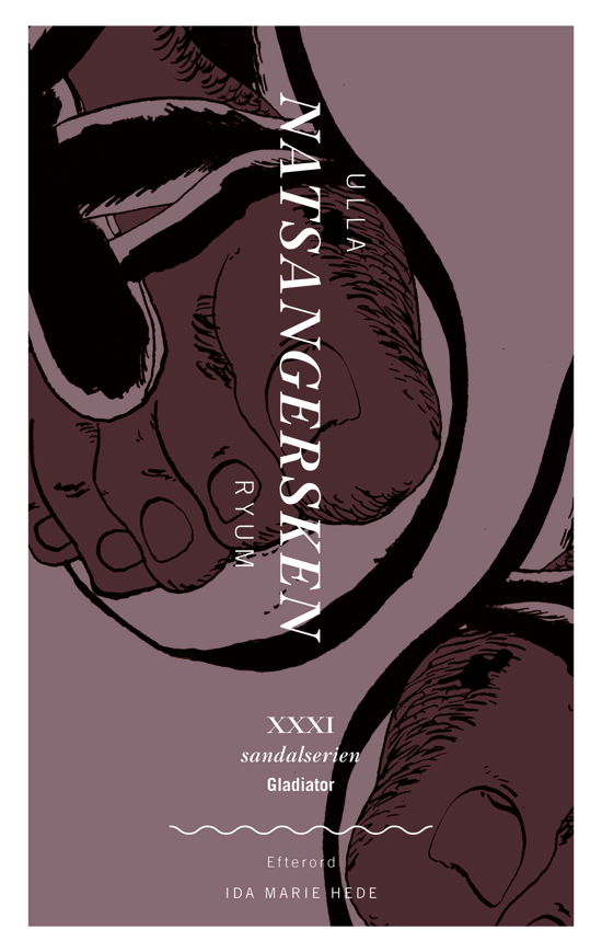 Cover for Ulla Ryum · Sandalserien: Natsangersken (Sewn Spine Book) [1e uitgave] (2018)