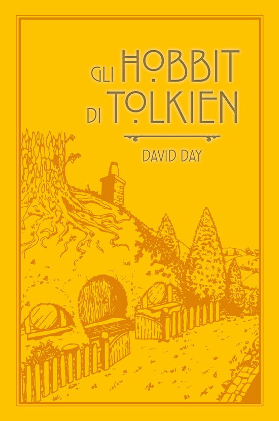 Cover for David Day · Gli Hobbit Di Tolkien. Ediz. A Colori (Book)