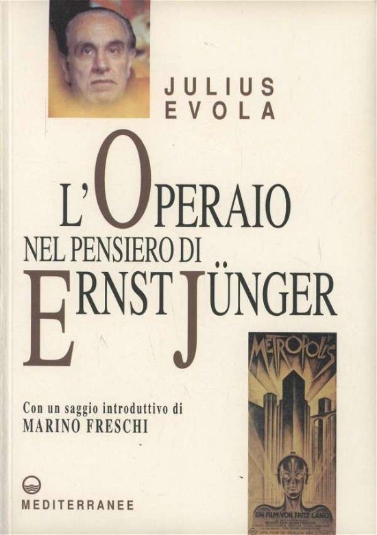 Cover for Julius Evola · L' Operaio Nel Pensiero Di Ernst Junger (Book)