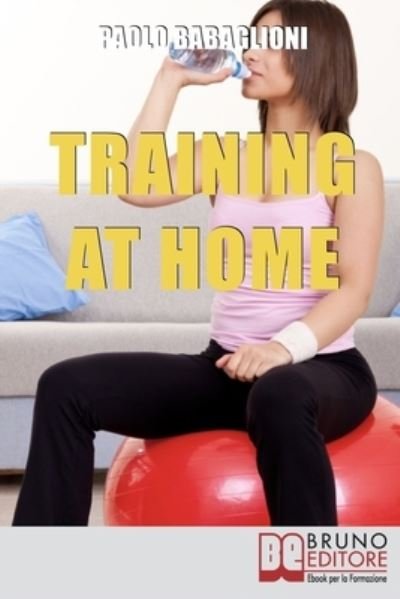 Cover for Paolo Babaglioni · Training at home. (Paperback Book) (2021)
