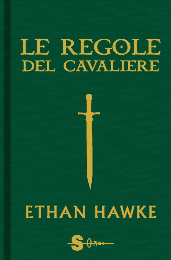 Cover for Ethan Hawke · Le Regole Del Cavaliere. L'ultima Lettera Di Sir Thomas Lemuel Hawke (Buch)