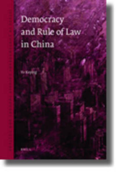 Cover for Yu Keping · Democracy and the Rule of Law in China (Issues in Contemporary Chinese Thought) (Hardcover Book) (2010)