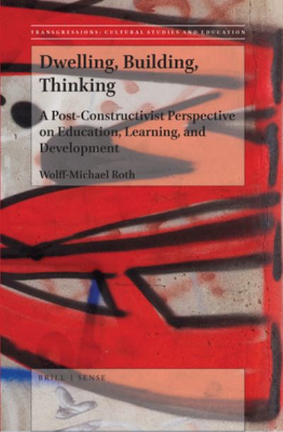 Cover for Wolff-Michael Roth · Dwelling, Building, Thinking (Hardcover Book) (2018)