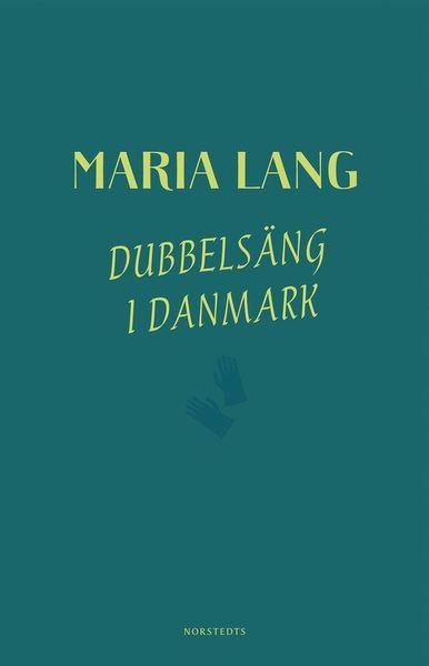 Cover for Maria Lang · Maria Lang: Dubbelsäng i Danmark (Bog) (2018)