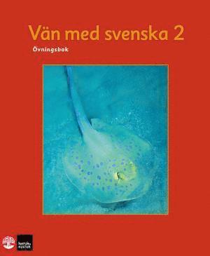 Cover for Rolf Falkenland Lilian Falkenland · Vän med svenska 2 : övningsbok (Paperback Book) (2012)