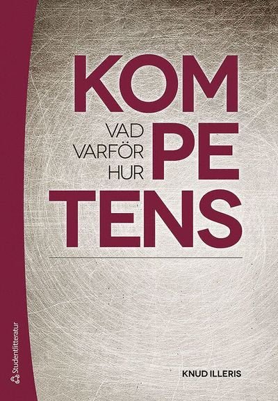 Cover for Knud Illeris · Kompetens - vad, varför och hur (Buch) (2012)