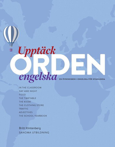 Upptäck orden engelska Övningsbok - Britt Klintenberg - Böcker - Sanoma Utbildning - 9789152340127 - 15 september 2016