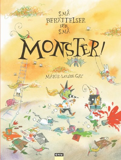 Cover for Marie-Louise Gay · Små berättelser för små monster (Hardcover Book) (2018)