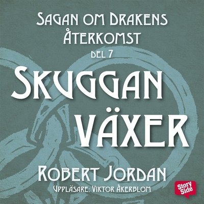 Cover for Robert Jordan · Sagan om Drakens återkomst: Skuggan växer (Lydbok (MP3)) (2016)