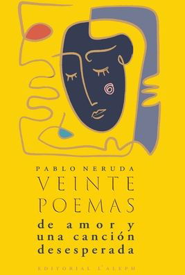 Cover for Pablo Neruda · Veinte poemas de amor y una canción desesperada (Inbunden Bok) (2020)