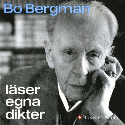 Cover for Bo Bergman · Bo Bergman läser egna dikter (Audiobook (MP3)) (2018)