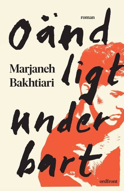 Cover for Marjaneh Bakhtiari · Oändligt underbart (Inbunden Bok) (2022)