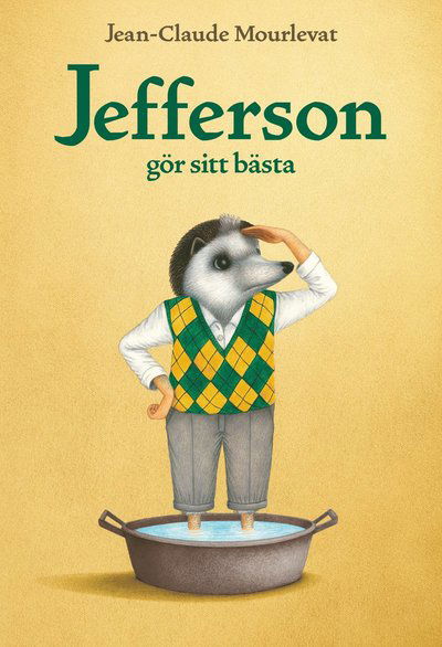 Jefferson gör sitt bästa - Jean-Claude Mourlevat - Books - Lilla Piratförlaget - 9789178135127 - October 6, 2023