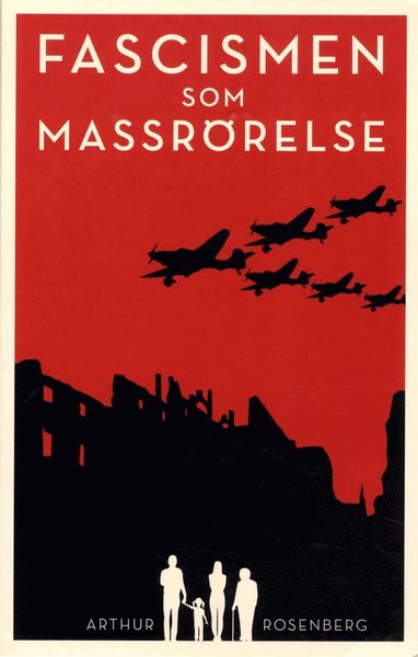 Verbal Klassiker: Fascismen som massrörelse - Håkan Blomqvist - Boeken - Verbal Förlag - 9789187777127 - 15 februari 2016