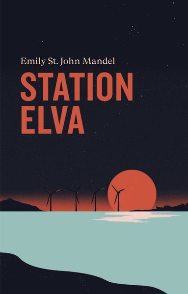 Cover for Emily St. John Mandel · Station elva (Bound Book) (2020)