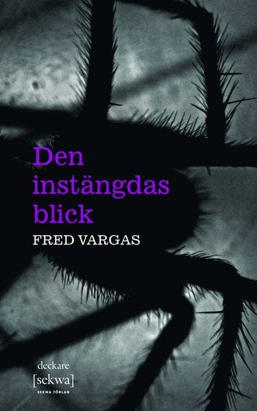 Cover for Fred Vargas · Kommissarie Adamsberg: Den instängdas blick (Book) (2018)
