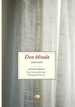 Lysande litteratur: Den blinda : novell med språkövningar - Sofi Tegsveden Deveaux - Books - LYS - 9789198539127 - May 2, 2019