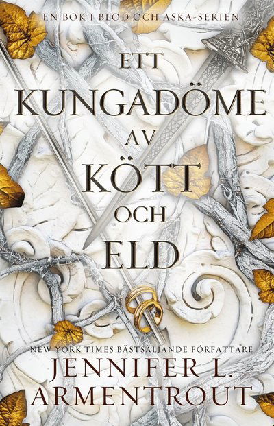 Cover for Jennifer L. Armentrout · Ett kungadöme av kött och eld (ePUB) (2022)